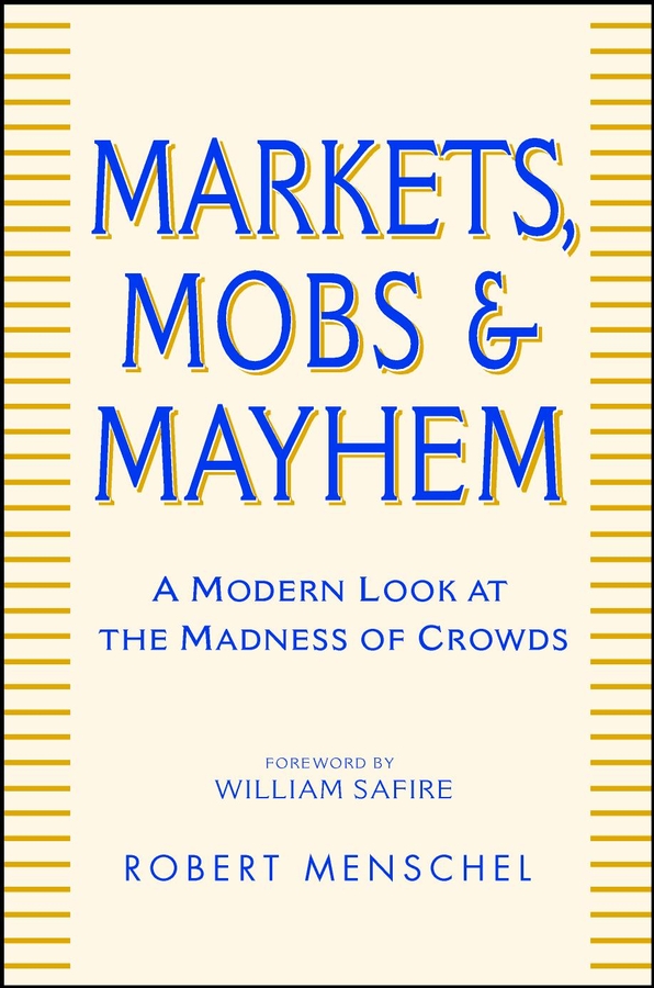 Title details for Markets, Mobs & Mayhem by Robert Menschel - Available